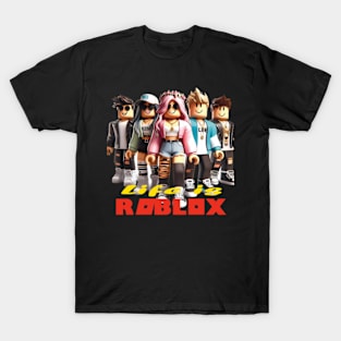 Life Is Roblox White Version T-Shirt